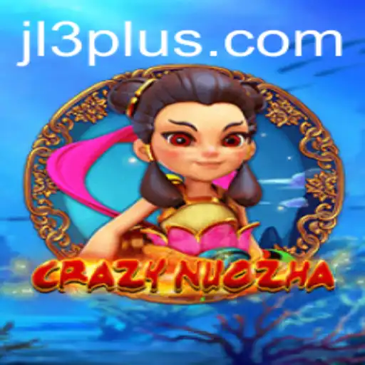 Exploring CrazyNuoZha: The Innovative Gaming Phenomenon with JL3